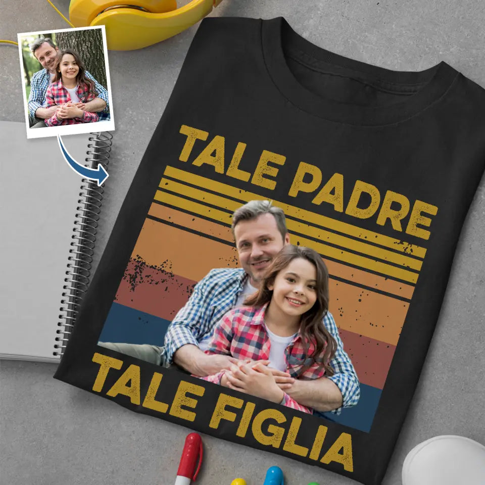 Maglietta personalizzata per Papà | Tale Padre Tale Figlia