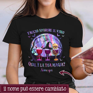 Hago desaparecer el vino ¿Cuál es tu magia?, Camiseta de Halloween personalizable