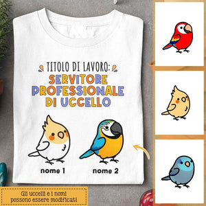 Titolo Del Lavoro Servitore Professionale Di Uccello, Personalizzabile Maglietta per Gli Amante Degli Uccelli