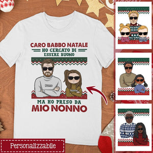 Maglietta personalizzata per Nonno | Regalo personalizzato per Nonno |Caro Babbo Natale Abbiamo cercato di essere buoni ma io ho preso da mio nonno