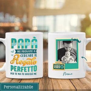 Tazza personalizzata per Papà| Regalo personalizzato per Padre | Papà ho provato a cercare il regalo perfetto