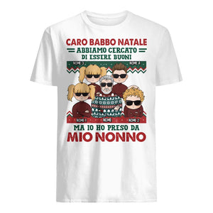 Maglietta personalizzata per Nonno | Regalo personalizzato per Nonno |Caro Babbo Natale Abbiamo cercato di essere buoni ma io ho preso da mio nonno