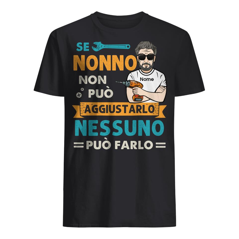 Camiseta personalizada para Abuelo | Regalo personalizado para Abuelo | Si el abuelo no puede arreglarlo, nadie podrá.