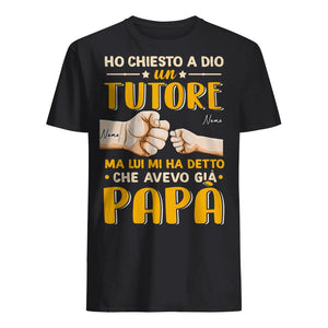 Camiseta personalizada para papá | Regalo personalizado para padre | Le pedí a dios un tutor pero me dijo que ya tenía a mi papá