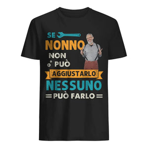 Camiseta personalizada para el abuelo | Si el abuelo no puede arreglarlo, nadie puede hacerlo una foto personalizada.