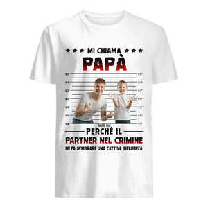 Camiseta personalizada para papá | Me llaman papá porque cómplice del crimen me hace parecer una foto personalizada de mala influencia