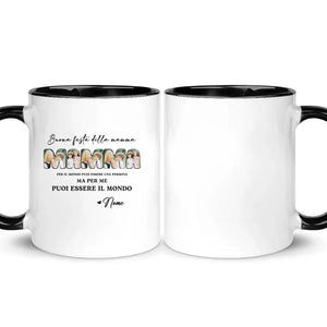 Taza personalizada para mamá | Para el mundo puedes ser una persona pero para nosotros puedes ser el mundo