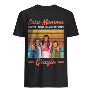 Camiseta personalizada para mamá | Querida mamá, gran trabajo, somos fotos fantásticas.