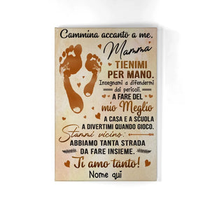 Stampa su tela personalizzata per Mamma | Regalo personalizzato per Madre | Cammina accanto a me Mamma