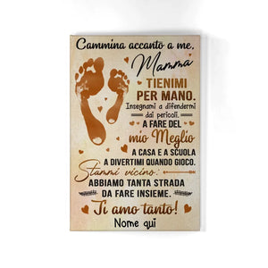 Stampa su tela personalizzata per Mamma | Regalo personalizzato per Madre | Cammina accanto a me Mamma