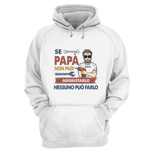 Felpa con cappuccio personalizzata per Papà | Regalo personalizzato per padre| QPapà Non Può Aggiustarlo