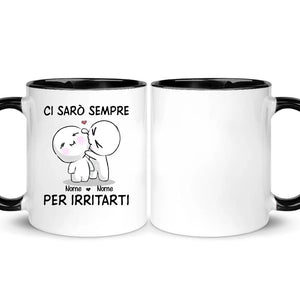 Taza personalizada para parejas | Regalo personalizado para pareja | Siempre estaré ahí para irritarte