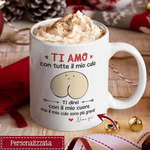 Tazza personalizzata per Fidanzato/Marito | Regalo personalizzato per Fidanzato/Marito | Tazza divertente Ti amo con tutte il mio culo