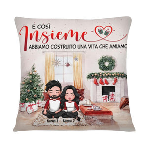 Cuscino personalizzato per Marito/Moglie | Regalo personalizzato per Marito/Moglie | E così insieme abbiamo costruito una vita che amiamo