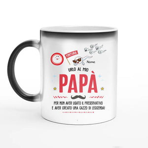 Tazza personalizzata per Papà | Regalo personalizzato per Papà | Urlo al mio papà per non aver usato il preservativo