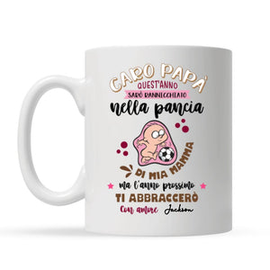 Taza personalizada para papá | Regalo personalizado para papá | Querido papá, este año estaré acurrucado en mi vientre.