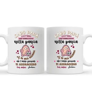 Taza personalizada para papá | Regalo personalizado para papá | Querido papá, este año estaré acurrucado en mi vientre.