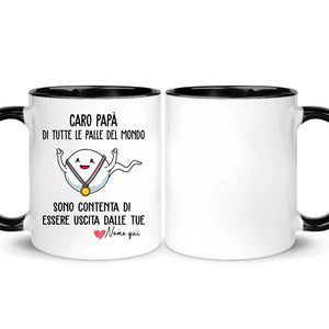 Taza personalizada para papá | Regalo divertido para padre | Querido papá de todas las pelotas del mundo.