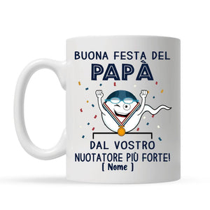 Tazza personalizzata per Papà | Regalo personalizzato per Papà | Buona festa del Papà Dal vostro nuotatore più forte!