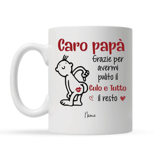 Taza personalizada para papá | Regalo personalizado para padre | Querido papá, gracias por limpiarme el culo.