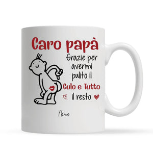 Taza personalizada para papá | Regalo personalizado para padre | Querido papá, gracias por limpiarme el culo.