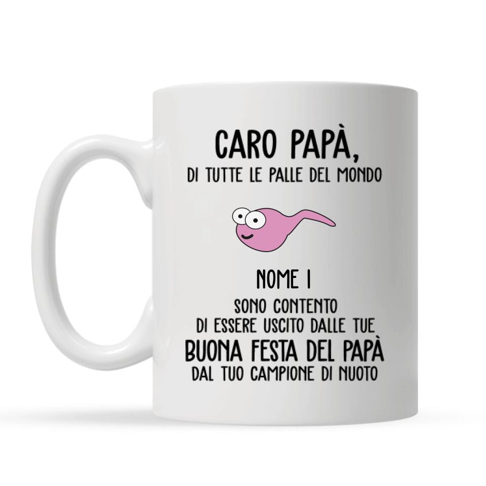 Tazza personalizzata per Papà | Regalo personalizzato per Padre | Sono Contento Di Essere Uscito Dalle Tue