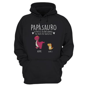 Felpa con cappuccio personalizzata per Papà | Regalo personalizzato per Padre| Papàsauro In Pratica Un Papà Normale Ma Molto Più Fantastic